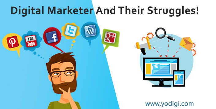 Digital Marketer And Their Struggles!